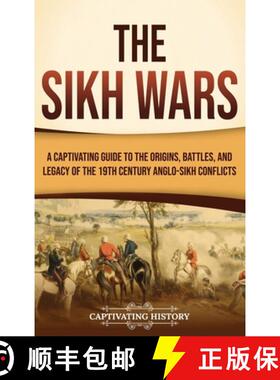 【3-4周达】The Sikh Wars: A Captivating Guide to the Origins, Battles, and Legacy of the 19th-Century... [9798893580037]