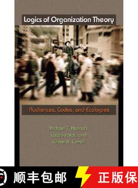 【3-4周达】Logics of Organization Theory – Audiences, Codes, and Ecologies [9780691134505]