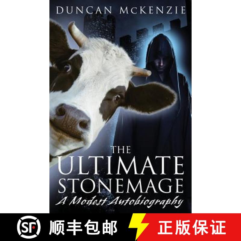 【3-4周达】The Ultimate Stonemage: A Modest Autobiography [9780994940902]