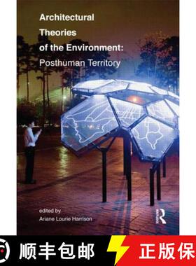 【3-4周达】Architectural Theories of the Environment: Posthuman Territory [9780415506199]