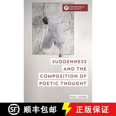【3-4周达】Suddenness and the Composition of Poetic Thought [9781538153529]