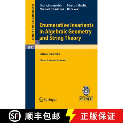 【3-4周达】Enumerative Invariants in Algebraic Geometry and String Theory : Lectures given at the C.I... [9783540798132]