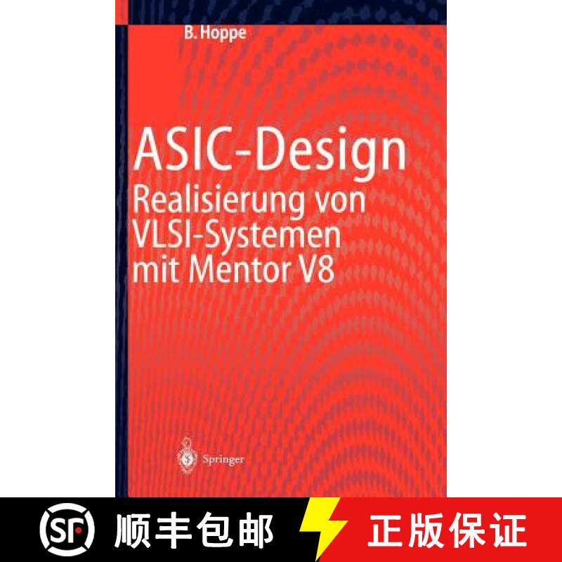 【3-4周达】ASIC-Design : Realisierung von VLSI-Systemen mit Mentor V8 [9783540616641]