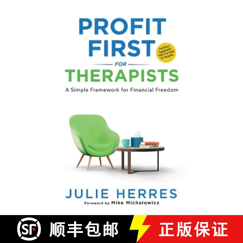 预订 Profit First for Therapists: A Simple Framework for Financial Freedom [9798987216309]