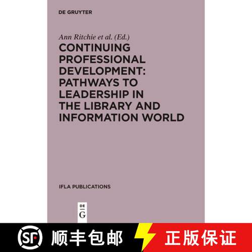 【3-4周达】精装 Continuing Professional Development: Pathways to Leadership in the Library and Inform... [9783598220340]