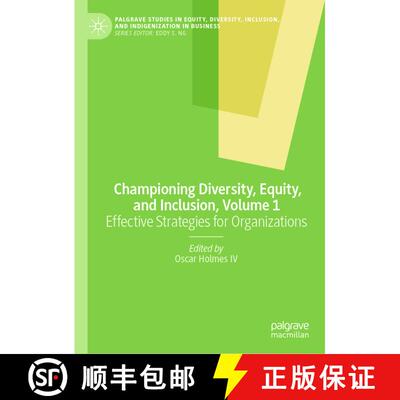 【3-4周达】Championing Diversity, Equity, and Inclusion, Volume 1: Effective Strategies for Organizat... [9783031893797]