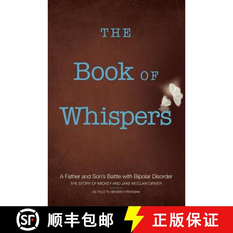 【3-4周达】The Book of Whispers: A Father and Son's Battle with Bipolar Disorder [9780692675830]