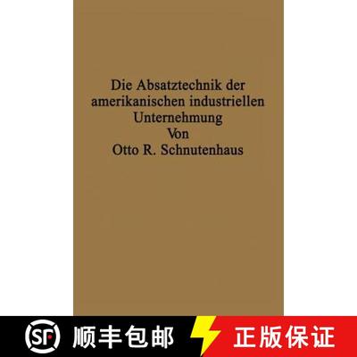 【3-4周达】Die Absatztechnik der amerikanischen industriellen Unternehmung [9783642903717]