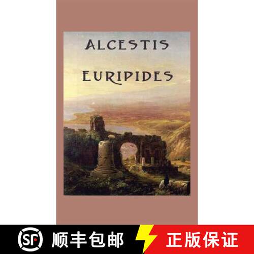 【3-4周达】精装 Alcestis: A Classic Greek Tragedy [9781515426653]