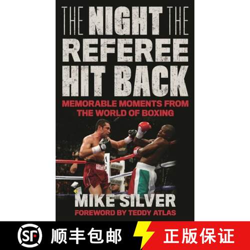 【3-4周达】精装 The Night the Referee Hit Back : Memorable Moments from the World of Boxing [9781538136904]