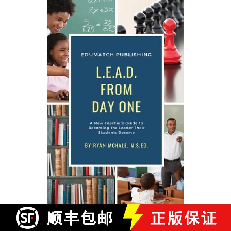 【3-4周达】LEAD from Day One: A New Teacher's Guide to Becoming the Leader Their Students Deserve [9781970133288]