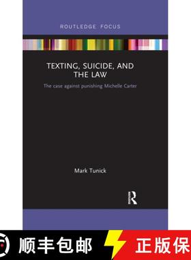 【3-4周达】Texting, Suicide, and the Law: The case against punishing Michelle Carter [9780367546427]