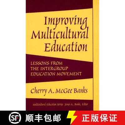 【3-4周达】Improving Multicultural Education: Lessons from the Intergroup Education Movement [9780807745076]
