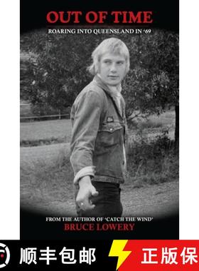 【3-4周达】Out of Time : Roaring into Queensland in '69 [9781763727526]