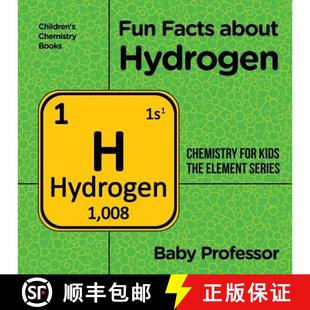 【3-4周达】Fun Facts about Hydrogen : Chemistry for Kids The Element Series | Children's Chemistry Books [9781541939875]