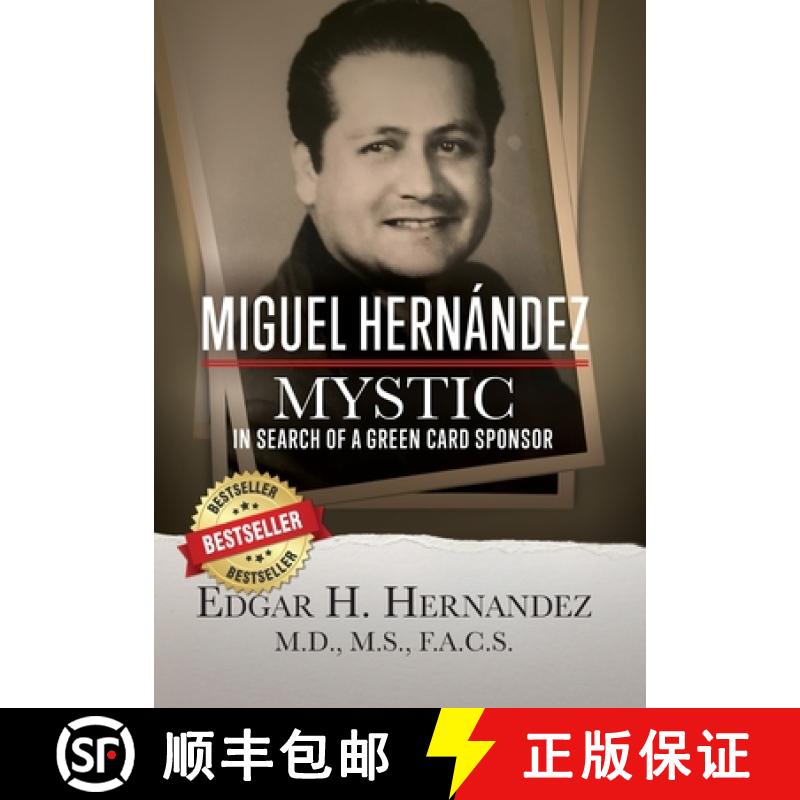 【3-4周达】Miguel Hernandez - Mystic: In Search of a Green Card Sponsor [9781732173651]