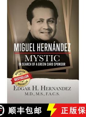 【3-4周达】Miguel Hernandez - Mystic: In Search of a Green Card Sponsor [9781732173651]