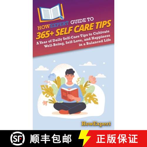 【3-4周达】精装 HowExpert Guide to 365+ Self Care Tips: A Year of Daily Self-Care Tips to Cultivate W... [9798895731857]