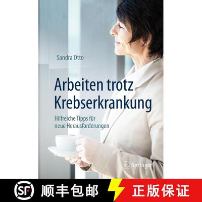 【3-4周达】Arbeiten trotz Krebserkrankung: Hilfreiche Tipps für neue Herausforderungen (1. Aufl. 201... [9783662548820]