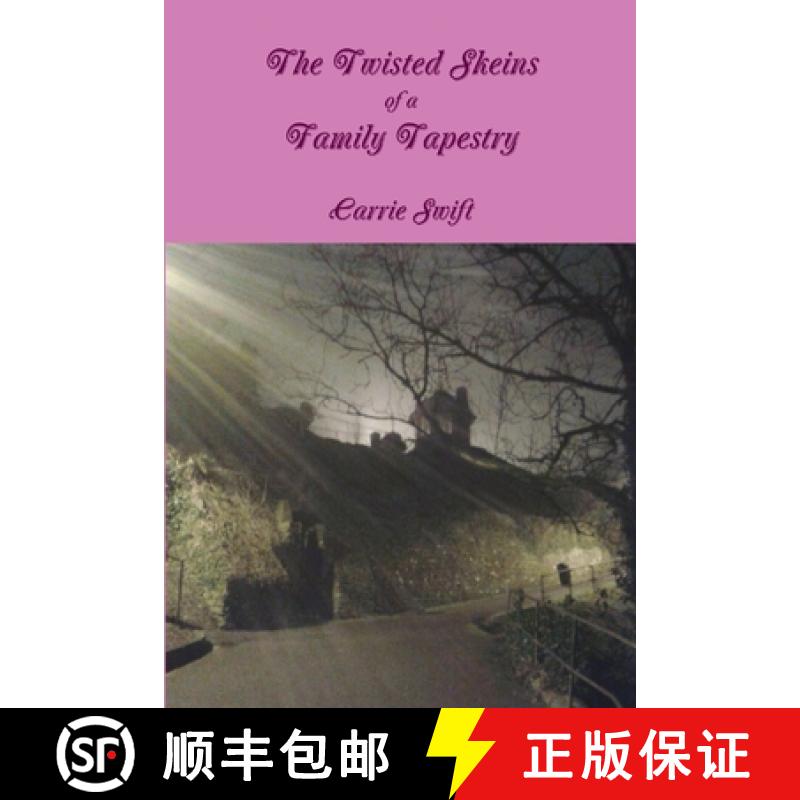 【2-3周达】The Twisted Skeins of a Family Tapestry [9781291506129]