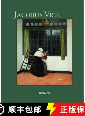 Jacobus Vrel: Looking for Clues of an Enigmatic Painter [9783777435879]