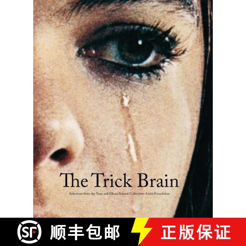 【3-4周达】The Trick Brain: Selections from the Tony and Elham Salamé Collection-Aïshti Foundation [9788857236636]