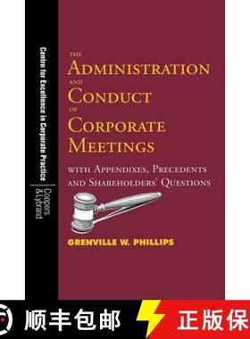 预订 The Administration and Conduct of Corporate Meetings: With Appendixes, Precedents and Shareholde... [9789768125279]