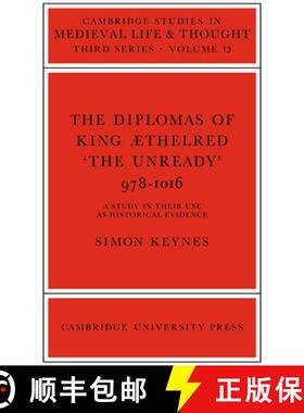 【3-4周达】Diplomas of King Aethlred 'the Unready' 978–1016: - The Diplomas of King Aethlred 'the Un... [9780521023085]
