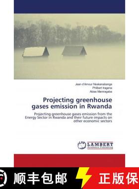 预订 Projecting greenhouse gases emission in Rwanda [9786203027693]