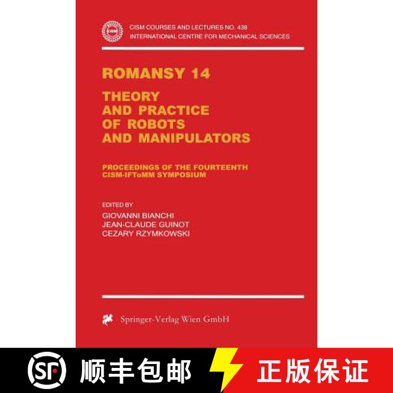 【3-4周达】Romansy 14 : Theory and Practice of Robots and Manipulators Proceedings of the Fourteenth ... [9783709125540]
