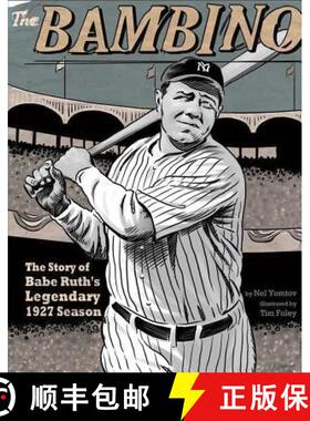预订 The Bambino: The Story of Babe Ruth's Legendary 1927 Season [9781429654739]