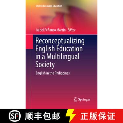 【3-4周达】Reconceptualizing English Education in a Multilingual Society : English in the Philippines [9789811339615]
