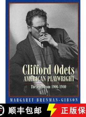 预订 Clifford Odets: American Playwright: The Years from 1906 to 1940 [9781557834577]