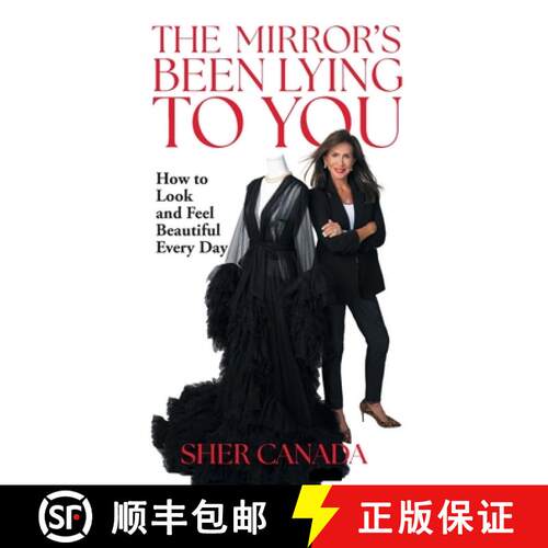 【3-4周达】The Mirror's Been Lying to You: How to Look and Feel Beautiful Every Day [9781952491948]