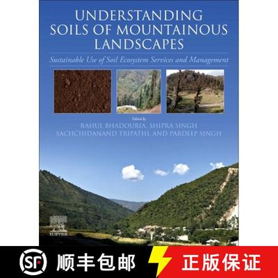 【3-4周达】Understanding Soils of Mountainous Landscapes: Sustainable Use of Soil Ecosystem Services ... [9780323959254]