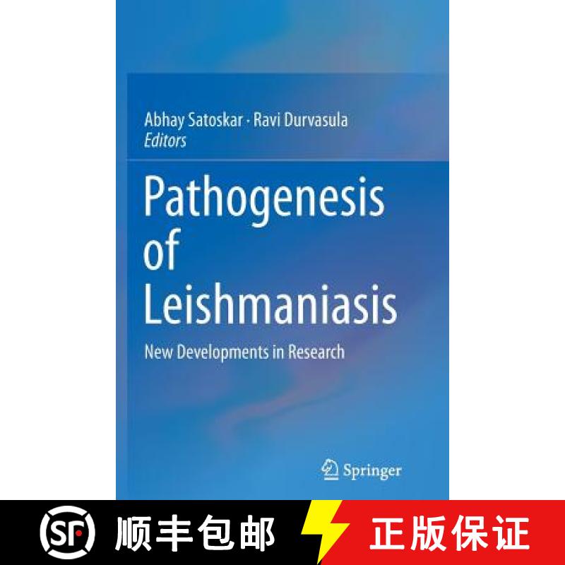 【4周达】Pathogenesis of Leishmaniasis : New Developments in Research [9781493945320]