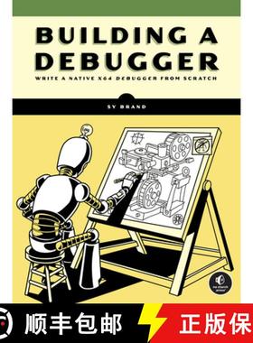 【3-4周达】Building a Debugger: Write a Native X64 Debugger from Scratch [9781718504080]