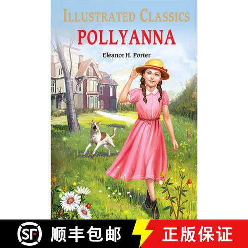 【3-4周达】精装 Pollyanna: Illustrated Abridged Children Classics English Novel with Review Questions... [9789354402289]