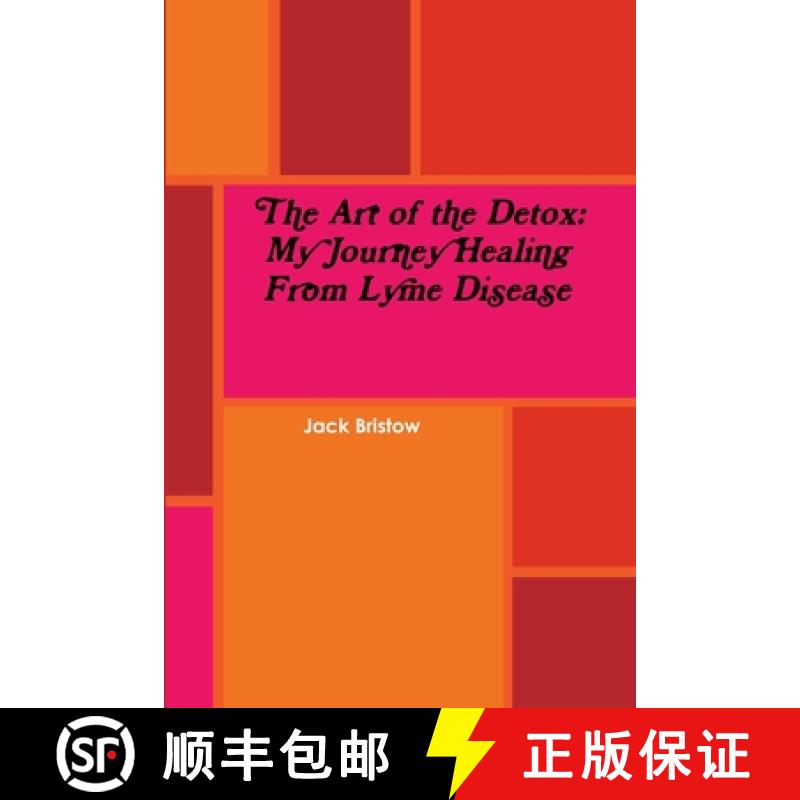 【2-3周达】The Art of the Detox: My Journey Healing From Lyme Disease [9781387933662]