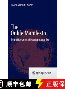 【3-4周达】The Onlife Manifesto : Being Human in a Hyperconnected Era [9783319040929]