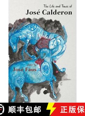 【3-4周达】The Life and Times of José Calderon [9780990864981]