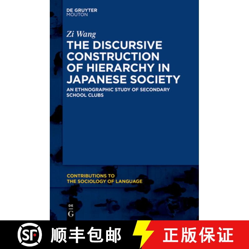 【3-4周达】The Discursive Construction of Hierarchy in Japanese Society: An Ethnographic Study of Sec... [9781501518621]