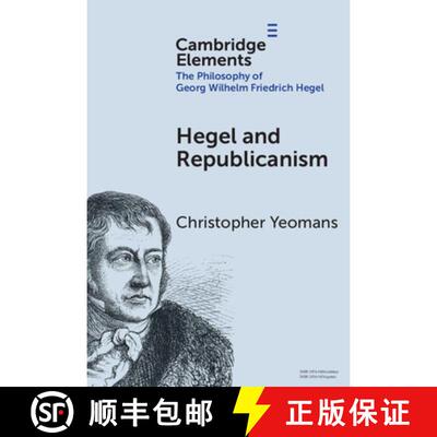 【3-4周达】精装 Hegel and Republicanism: Non-Domination, Economics, and Political Participation [9781009705301]