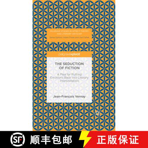 【3-4周达】精装 The Seduction of Fiction : A Plea for Putting Emotions Back into Literary Interpretat... [9783319394527]