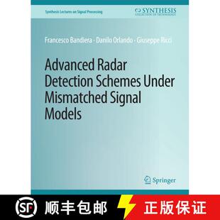 【3-4周达】Advanced Radar Detection Schemes Under Mismatched Signal Models [9783031014048]