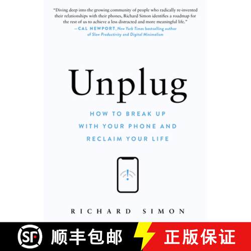 【3-4周达】精装 Unplug: How to Break Up with Your Phone and Reclaim Your Life [9781523527564]