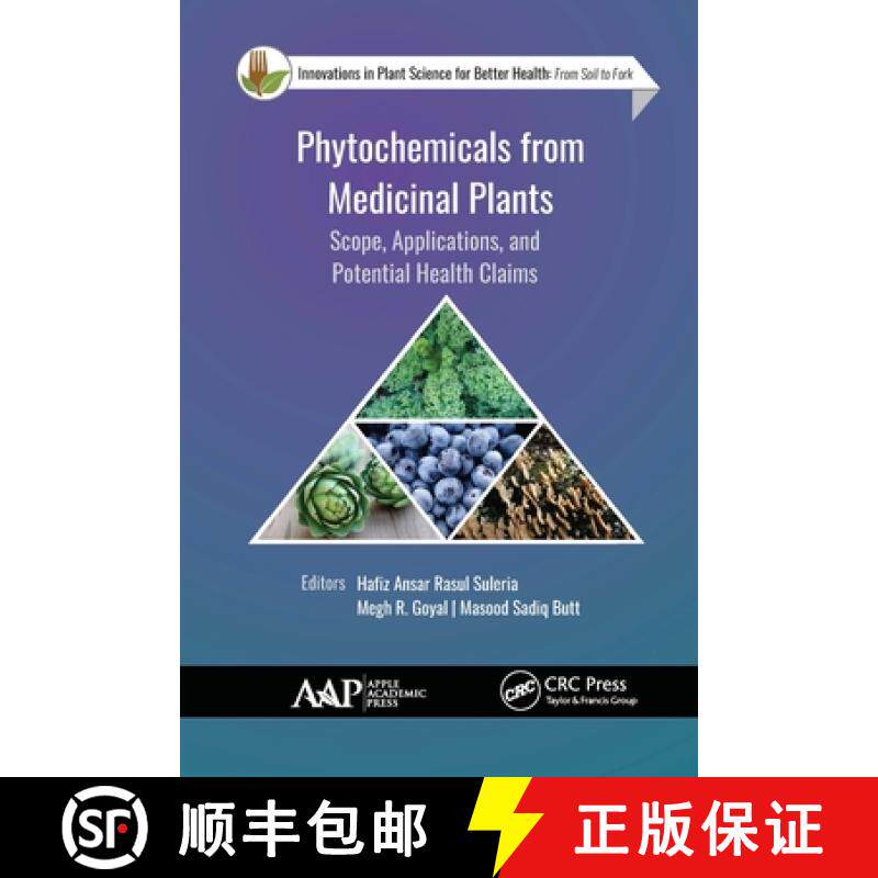 【3-4周达】Phytochemicals from Medicinal Plants: Scope, Applications, and Potential Health Claims [9781774634707]