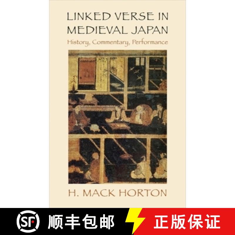 【3-4周达】Linked Verse in Medieval Japan: History, Commentary, Performance [9780231191142]
