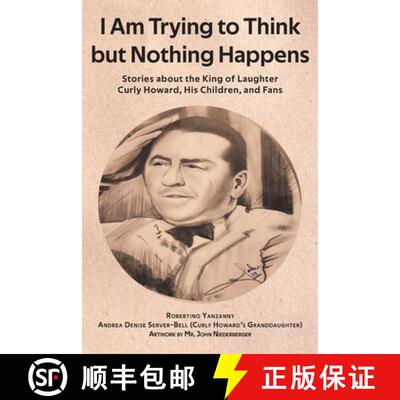 【3-4周达】I Am Trying to Think but Nothing Happens : Stories about the King of Laughter Curly Howard... [9798893450026]