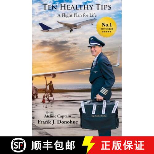 【3-4周达】Ten Healthy Tips: A Flight Plan for Life [9780989467834]